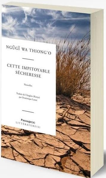 Ngugi wa Thiong'o. Cette impitoyable sécheresse