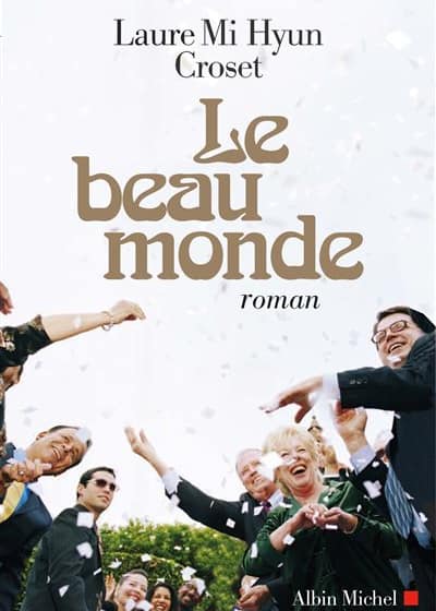 Laure Mi Hyun Croset. Le beau monde