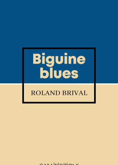 Roland Brival. Biguine Blues