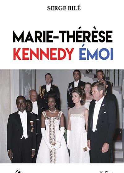 Serge Bilé.Marie-thérèse Kennedy émoi