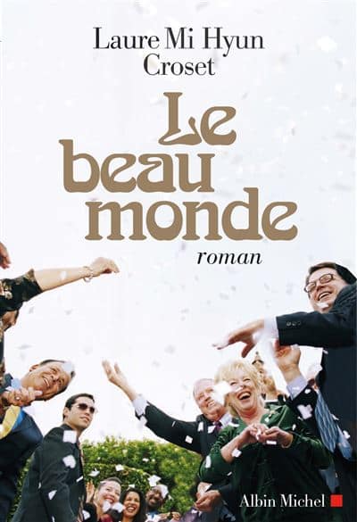 Laure Mi Hyun Croset. Le beau monde